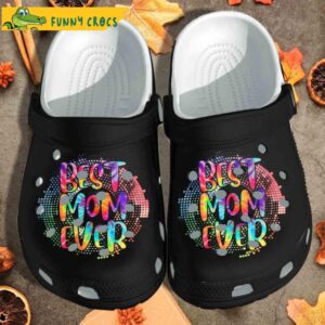 Funny Best Mom Ever Tie Dye Crocs Clog Shoes.jpg