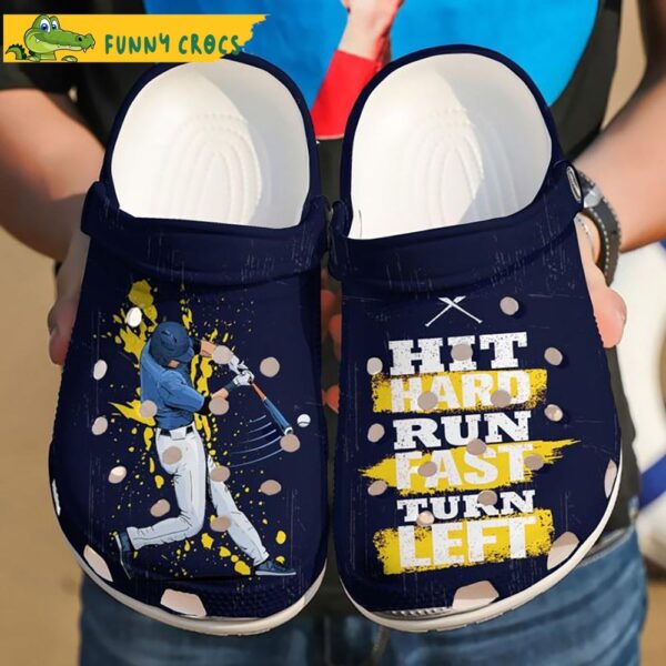 Hit Hard Run Fast Turn Life Baseball Gifts Crocs 1.jpg