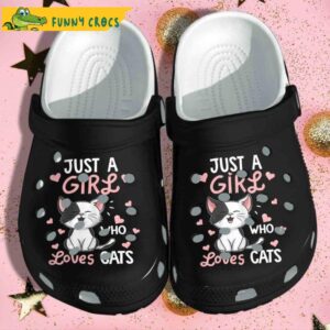 Just A Girl Who Loves Cats With Crocs.jpg