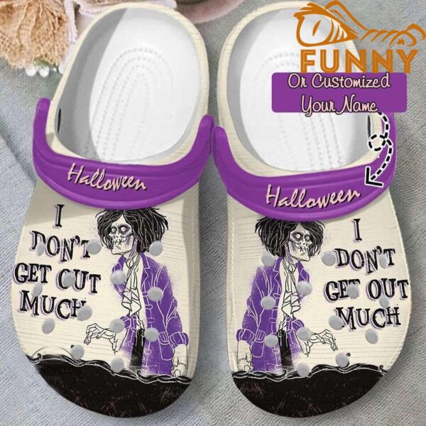 Personalized I Dont Get Out Much Halloween Crocs.jpg