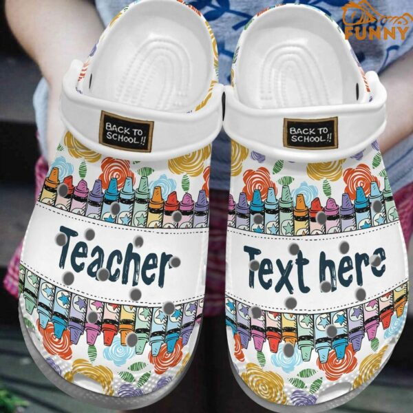 Personalized Teacher Back To School Crocs Crayon Pencils.jpg