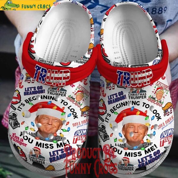 Donald Trump Its Beginning To Look A Lot Like You Miss Me Christmas Crocs Shoes 1.jpg