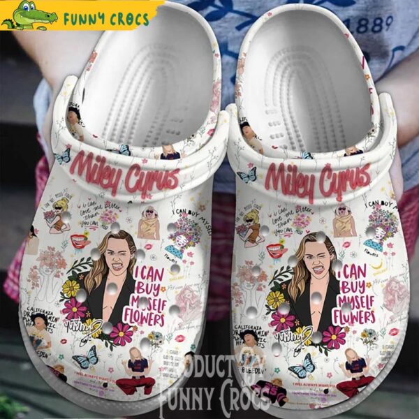 Miley Cyrus I can Buy Myself Flowers Crocs Shoes 1.jpg