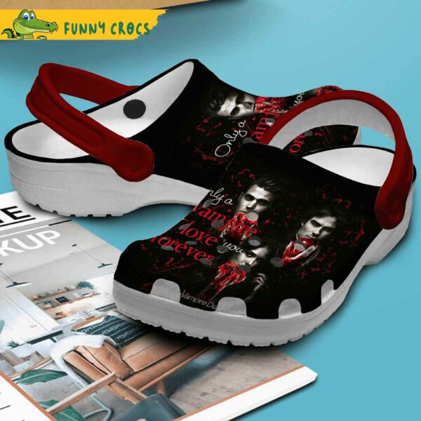 Only A Vampire Can Love You Forever Vampire Diaries Crocs 1.jpg